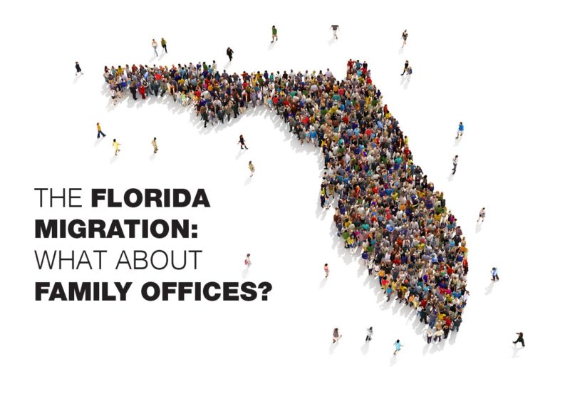 The Florida migration What about Family Offices? Family Office Doctor
